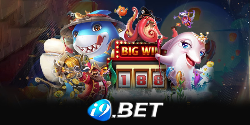 Bắn cá I9bet - Hướng dẫn cách chơi bắn cá I9bet hiệu quả