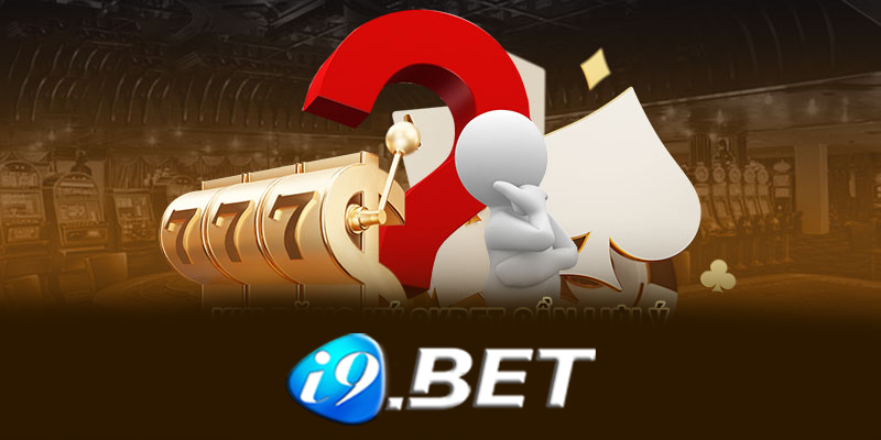 Những lưu ý khi tham gia I9bet