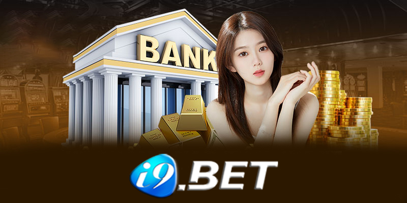 Nạp tiền I9bet - Các bước nạp tiền I9bet chi tiết và an toàn